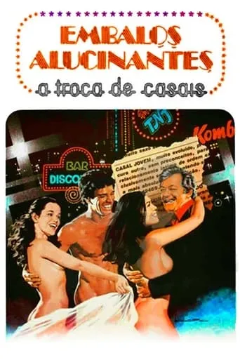 Embalos Alucinantes: A Troca de Casais movie poster - Rated 3.5/10