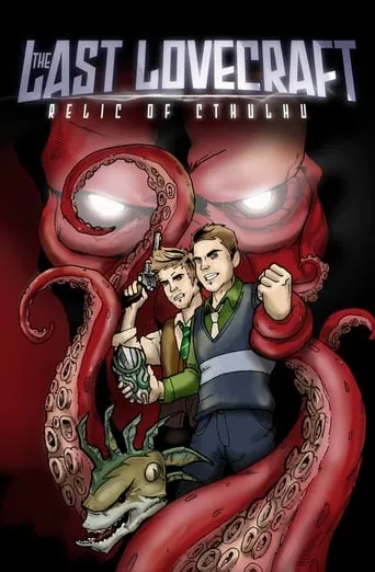 The Last Lovecraft: Relic of Cthulhu movie poster - Rated 5.1/10