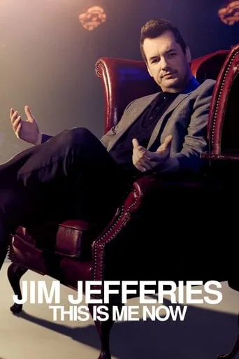 Jim Jefferies: This Is Me Now movie poster - Rated 6.798/10
