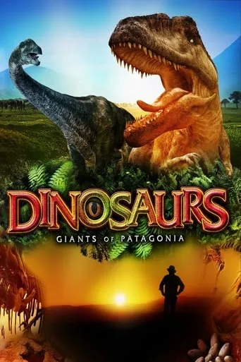 Dinosaurs: Giants of Patagonia movie poster - Rated 6.7/10