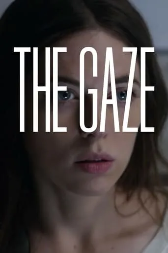 The Gaze movie poster - Rated 5.7/10