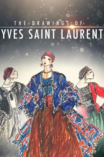 The Drawings of Yves Saint Laurent movie poster - Rated 6/10