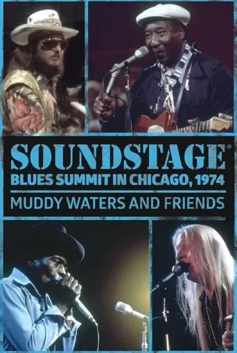 Soundstage Blues Summit In Chicago: Muddy Waters And Friends movie poster - Entertainment content