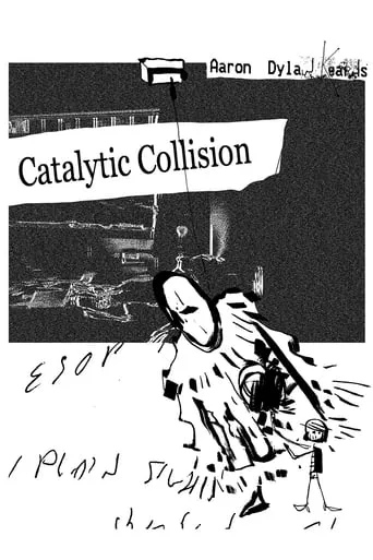 Catalytic Collision movie poster - Entertainment content