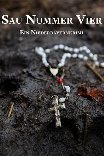 Sau Nummer vier. Ein Niederbayernkrimi movie poster - Rated 6.3/10