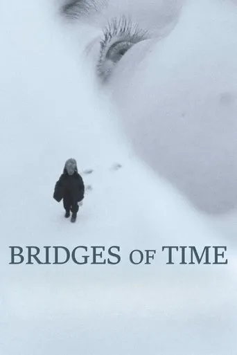 Bridges of Time movie poster - Rated 5.8/10