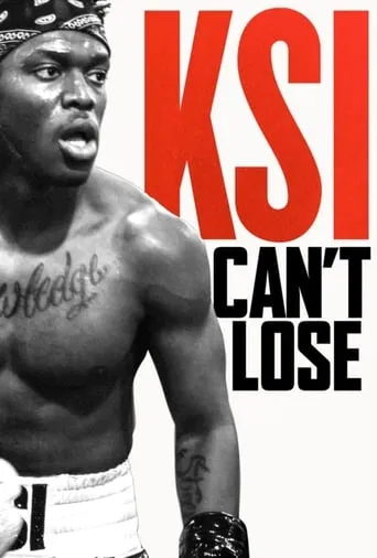 KSI: Can't Lose movie poster - Rated 7/10