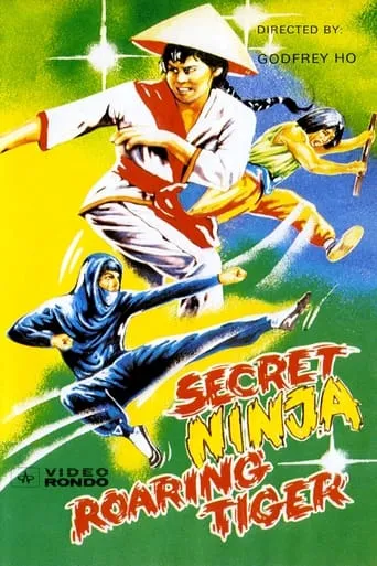 Secret Ninja, Roaring Tiger movie poster - Rated 5.625/10