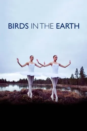 Birds in the Earth movie poster - Rated 6.8/10