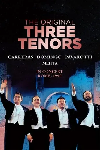 The Original Three Tenors Concert movie poster - Rated 6/10