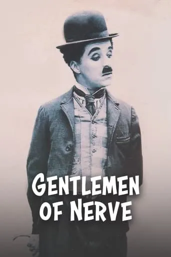 Gentlemen of Nerve movie poster - Rated 5.7/10