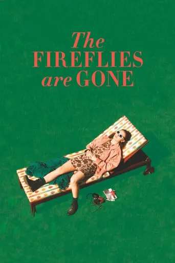 The Fireflies Are Gone movie poster - Rated 6.9/10