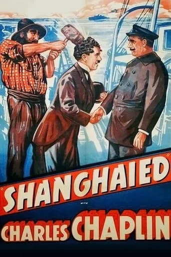 Shanghaied movie poster - Rated 5.9/10
