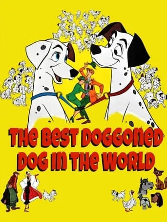 The Best Doggoned Dog in the World movie poster - Rated 7/10