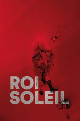 Roi Soleil movie poster - Rated 5.6/10