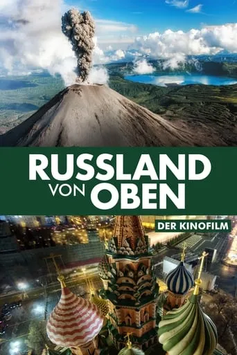 Russia from Above movie poster - Rated 8/10