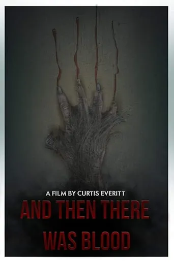 And Then There Was Blood movie poster - Rated 2/10