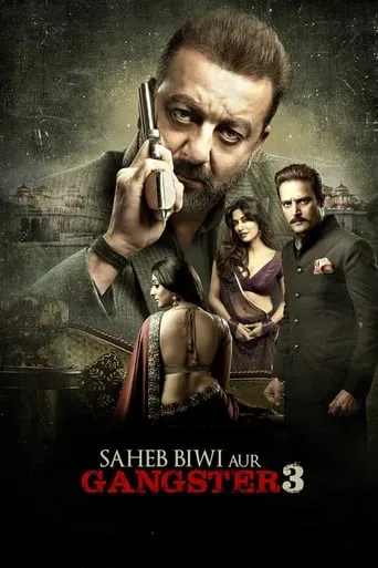 Saheb, Biwi Aur Gangster 3 movie poster - Rated 6.2/10