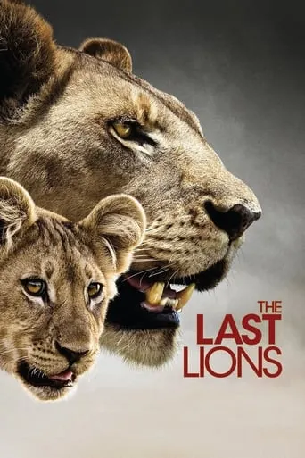 The Last Lions movie poster - Rated 7.2/10
