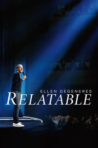 Ellen DeGeneres: Relatable movie poster - Rated 6.4/10