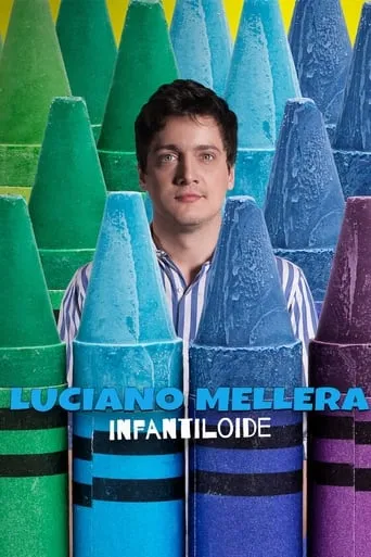 Luciano Mellera: Infantiloide movie poster - Rated 7.3/10