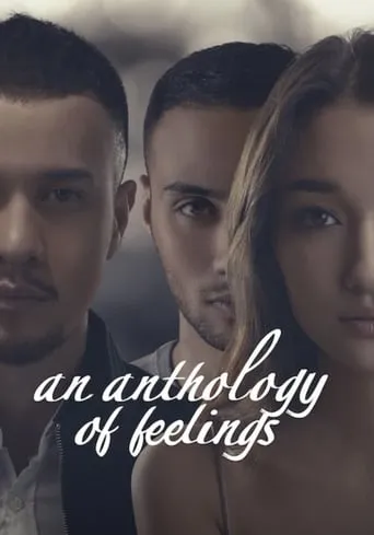An Anthology of Feelings movie poster - Rated 5.5/10