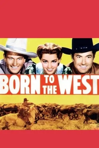 Born to the West movie poster - Rated 4.6/10