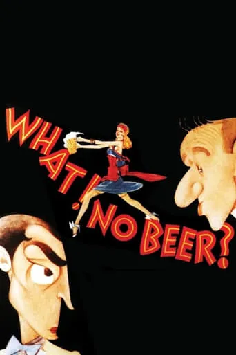What! No Beer? movie poster - Rated 5.5/10