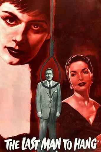 The Last Man to Hang movie poster - Rated 5.7/10