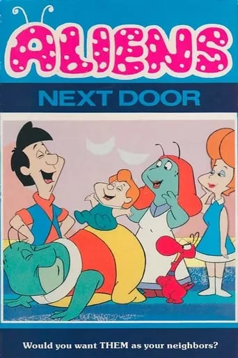 Aliens Next Door movie poster - Entertainment content