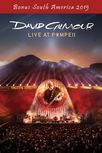 David Gilmour - Live At Pompeii (Bonus South America 2015) movie poster - Entertainment content