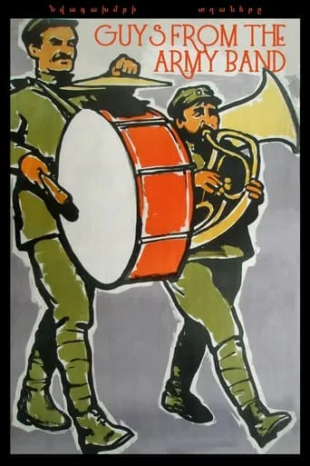 Guys from the Army Band movie poster - Rated 5.6/10