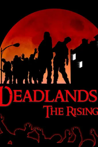Deadlands: The Rising movie poster - Rated 2.4/10