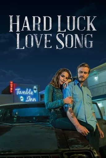 Hard Luck Love Song movie poster - Rated 4.1/10
