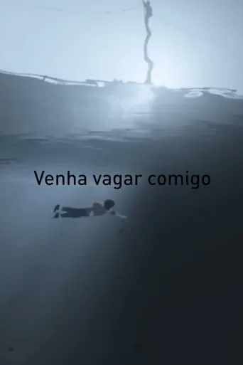 Venha Vagar Comigo movie poster - Entertainment content