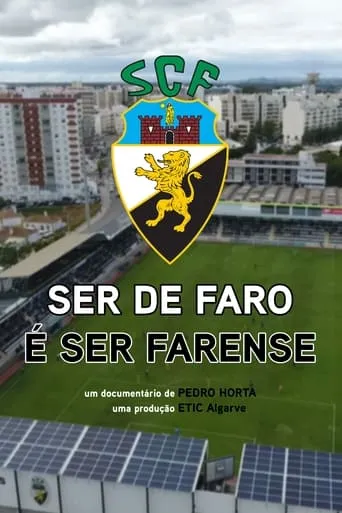 Ser de Faro é Ser Farense movie poster - Rated 10/10
