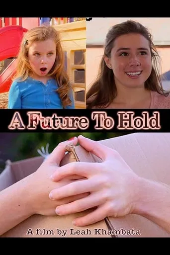 A Future to Hold movie poster - Entertainment content