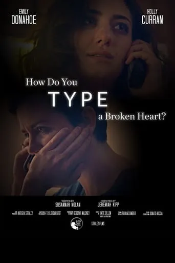 How Do You Type a Broken Heart movie poster - Rated 6/10
