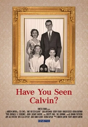 Have You Seen Calvin? movie poster - Entertainment content
