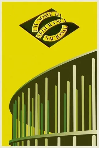 Em Nome da Segurança Nacional movie poster - Entertainment content