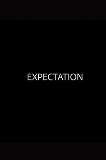 Expectation movie poster - Entertainment content