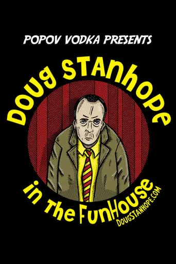 Popov Vodka Presents: An Evening with Doug Stanhope movie poster - Rated 7.333/10