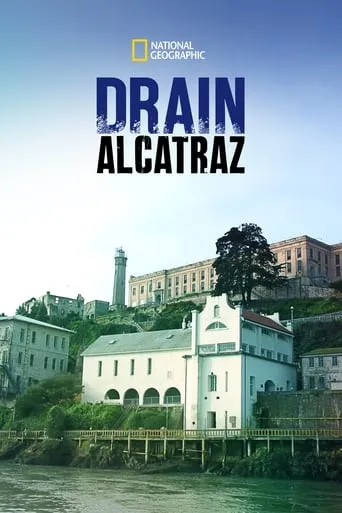 Drain Alcatraz movie poster - Rated 6.605/10