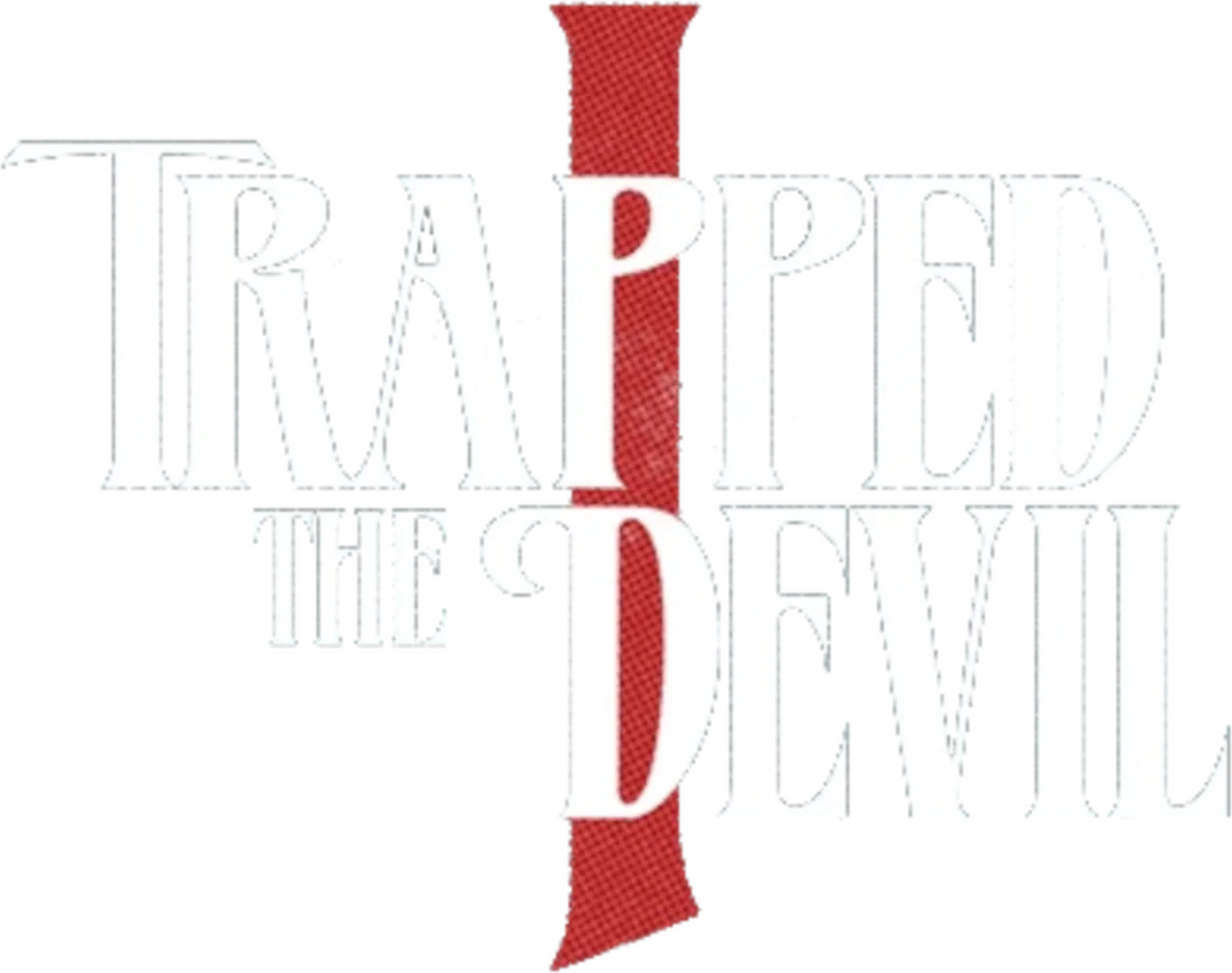 I Trapped the Devil