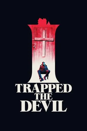 I Trapped the Devil movie poster - Rated 5/10