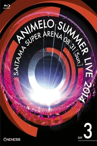 Animelo Summer Live 2014 -ONENESS- 8.31 movie poster - Entertainment content