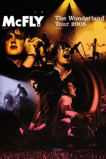 McFly - The Wonderland Tour 2005 movie poster - Rated 8.5/10