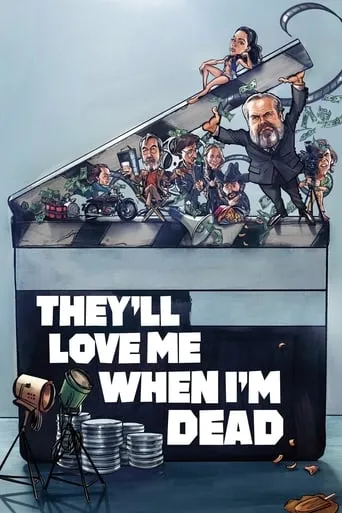 They'll Love Me When I'm Dead movie poster - Rated 7.1/10