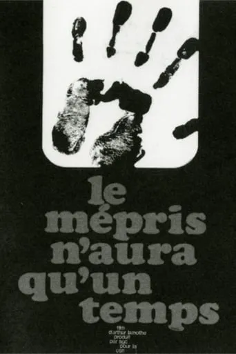Le mépris n'aura qu'un temps movie poster - Entertainment content