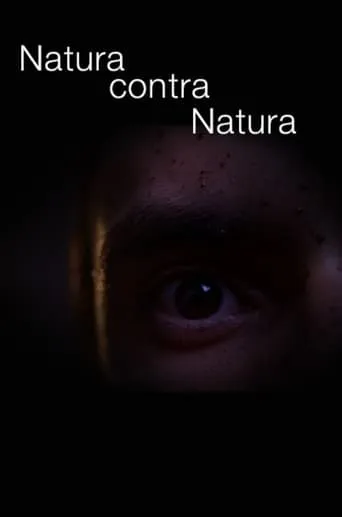 Natura contra Natura movie poster - Entertainment content